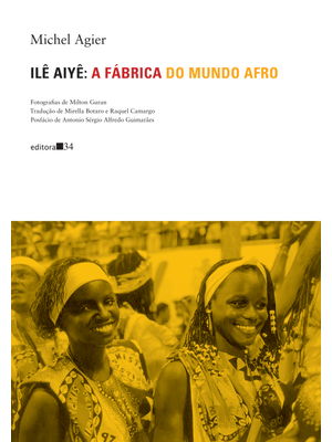 Ilê Aiyê: a Fábrica do Mundo Afro