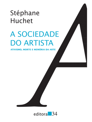 A Sociedade do Artista: Ativismo, Morte e Memória da Arte
