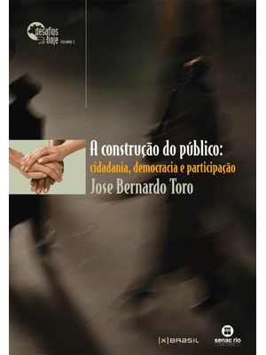 A Construção do Público: Cidadania, Democracia