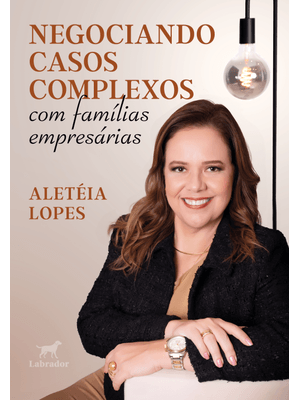 Negociando Casos Complexos com Famílias Empresárias