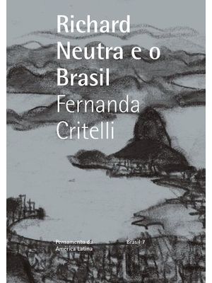 Richard Neutra e o Brasil