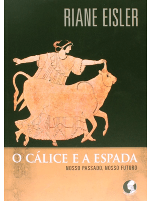 O Cálice e a Espada