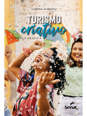 Turismo Criativo: Teoria e Prática