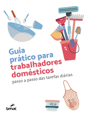 Guia Prático para Trabalhadores Domésticos: Passo a Passo das Tarefas Diárias