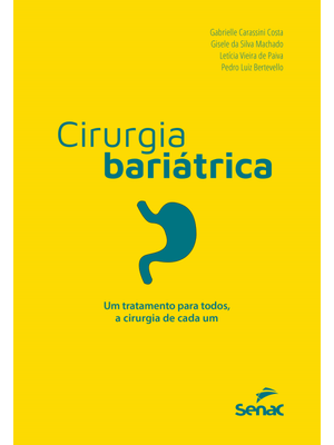 Cirurgia Bariátrica: Um Tratamento para Todos, a Cirurgia de Cada Um