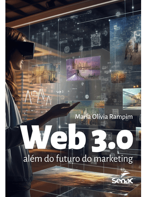 Web 3.0: Além do Futuro do Marketing