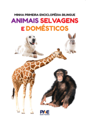 Minha Primeira Enciclopédia Bilíngue - Animais Selvagens