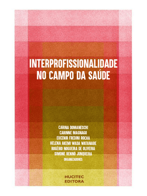 Interprofissionalidade no Campo da Saúde