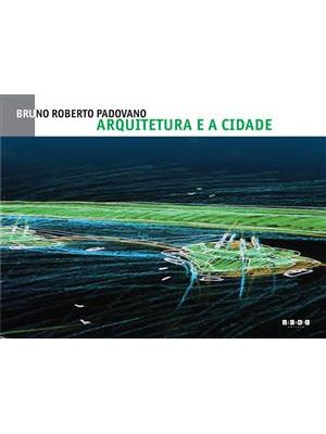 Arquitetura e a Cidade