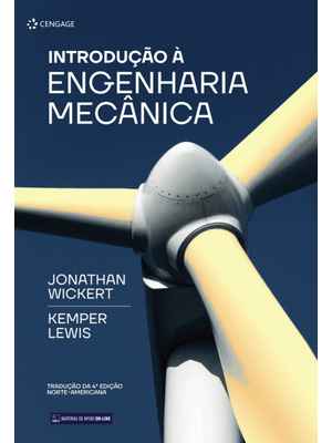Introdução À Engenharia Mecânica - Tradução da 4ª Edição Norte-Americana