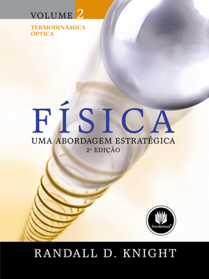 Física: Uma Abordagem Estratégica: Volume 2 - Termodinâmica Óptica
