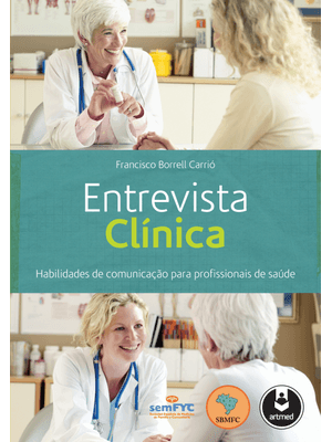 Entrevista Clínica: Habilidades de Comunicação para Profissionais de Saúde