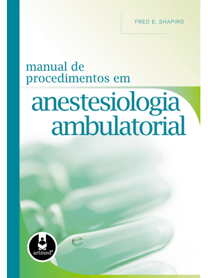 Manual de Procedimentos em Anestesiologia Ambulatorial