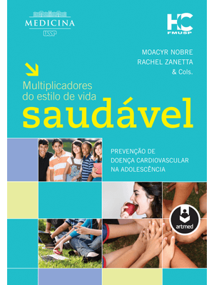 Multiplicadores do Estilo de Vida Saudável: Prevenção de Doença Cardiovascular na Adolescência