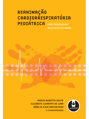 Reanimação Cardiorrespiratória Pediátrica: Uma Abordagem Multidisciplinar