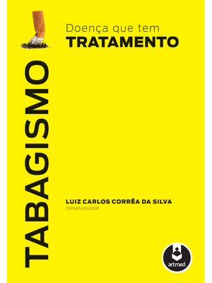 Tabagismo: Doença Que Tem Tratamento