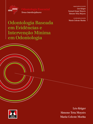 Odontologia Baseada em Evidências e Intervenção Mínima em Odontologia