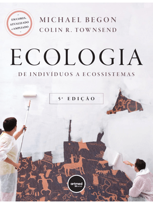 Ecologia: de Indivíduos a Ecossistemas