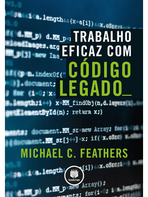 Trabalho Eficaz com Código Legado