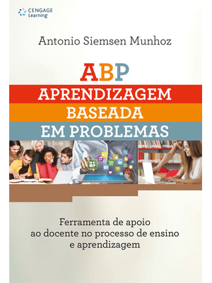 Abp – Aprendizagem Baseada em Problemas em Ambientes Virtuais de Aprendizagem: Ferramenta de Apoio a