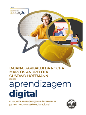 Aprendizagem Digital: Curadoria, Metodologias e Ferramentas para o Novo Contexto Educacional