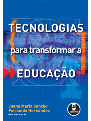 Tecnologias para Transformar a Educação