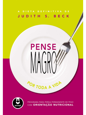 Pense Magro por Toda a Vida: Programa para Perda de Peso com Orientação Nutricional