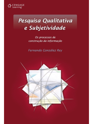 Pesquisa Qualitativa e Subjetividade: os Processos de Construção da Informação