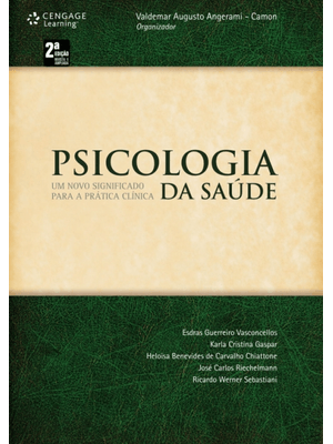 Psicologia da Saúde: Um Novo Significado para a Prática Clínica
