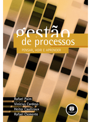 Gestão de Processos: Pensar, Agir e Aprender