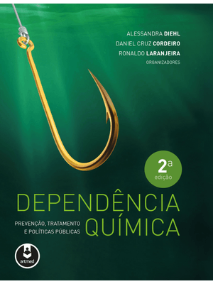 Dependência Química: Prevenção, Tratamento e Políticas Públicas