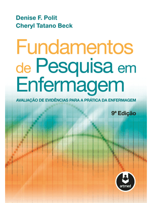 Fundamentos de Pesquisa em Enfermagem: Avaliação de Evidências para a Prática da Enfermagem