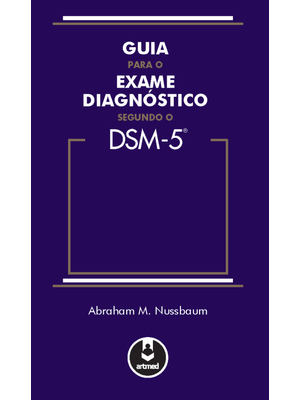 Guia para o Exame Diagnóstico Segundo o Dsm-5