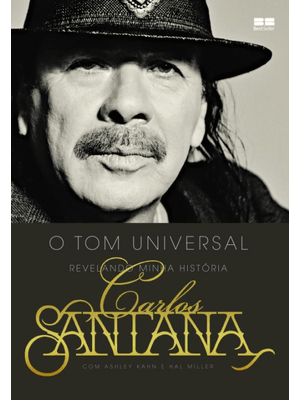 Carlos Santana: o Tom Universal: o Tom Universal