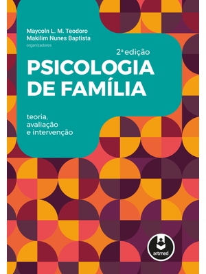 Psicologia de Família: Teoria, Avaliação e Intervenção