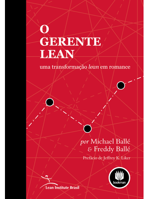 O Gerente Lean: Uma Transformação Lean em Romance