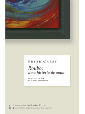Roubo: Uma História de Amor: Uma História de Amor