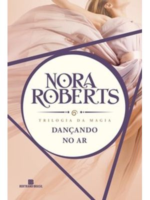 Dançando no Ar (Trilogia da Magia - Vol. 1)
