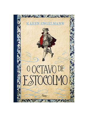 O Octavo de Estocolmo: Conspiração e Mistério na Era de Ouro da Suécia