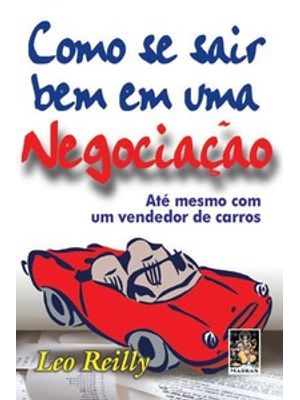 Como Se Sair Bem em Uma Negociação