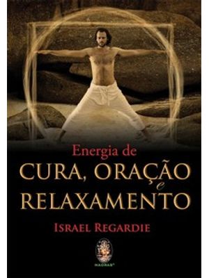 Energia da Cura, Oração e Relaxamento