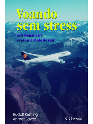 Voando sem Stress: Estratégias para Superar o Medo de Voar