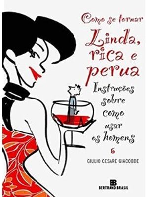 Como Se Tornar Linda, Rica e Perua