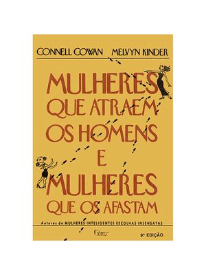 Mulheres Que Atraem os Homens e Mulheres Que os Afastam
