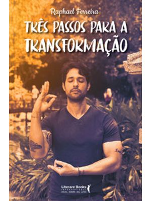 Três Passos para a Transformação