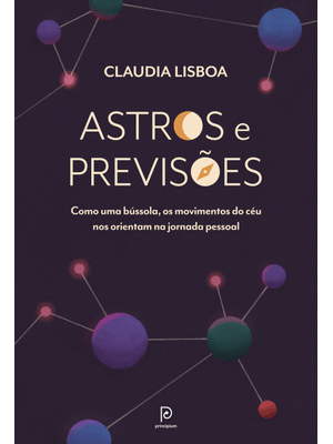 Astros e Previsões: Como Uma Bússola, os Movimentos do Céu nos Orientam na Jornada Pessoal
