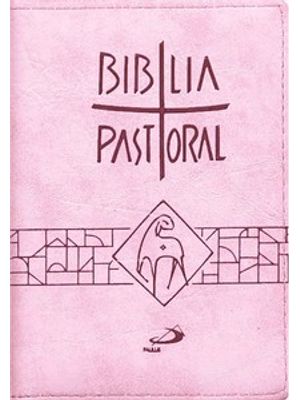Bíblia Pastoral - Média - Zíper: Rosa