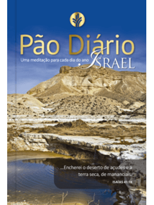 Pão Diário Vol.24 Israel: Uma Meditação para Cada Dia do Ano