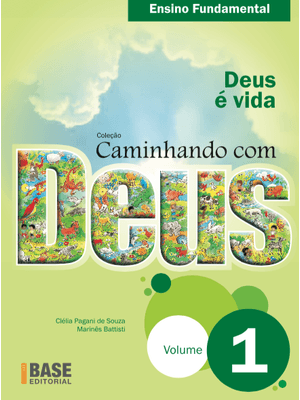 Caminhando com Deus Vol 1: Deus É Vida