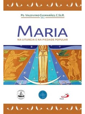 Maria na Liturgia e na Piedade Popular